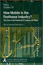 How Mobile Is the Footloose Industry? The Case of the Notebook PC Industry in China